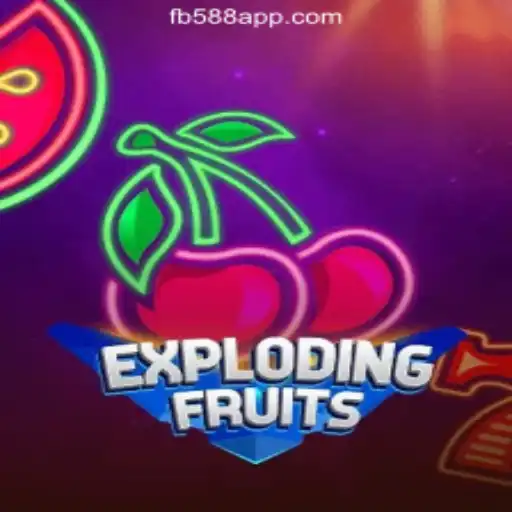 ExplodingFruits: Your Guide to the Exciting World of FB588.com Oficial Slots Brasil #1