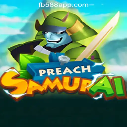 PreachSamurai: The Thrilling New Slot Experience with FB588.com Oficial Slots Brasil #1
